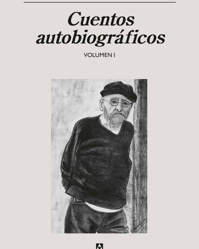 Cuentos Autobiográficos  Volumen I