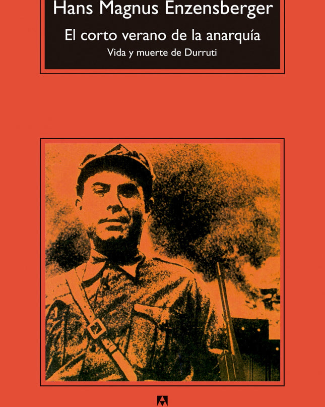 El Corto Verano De La Anarquía