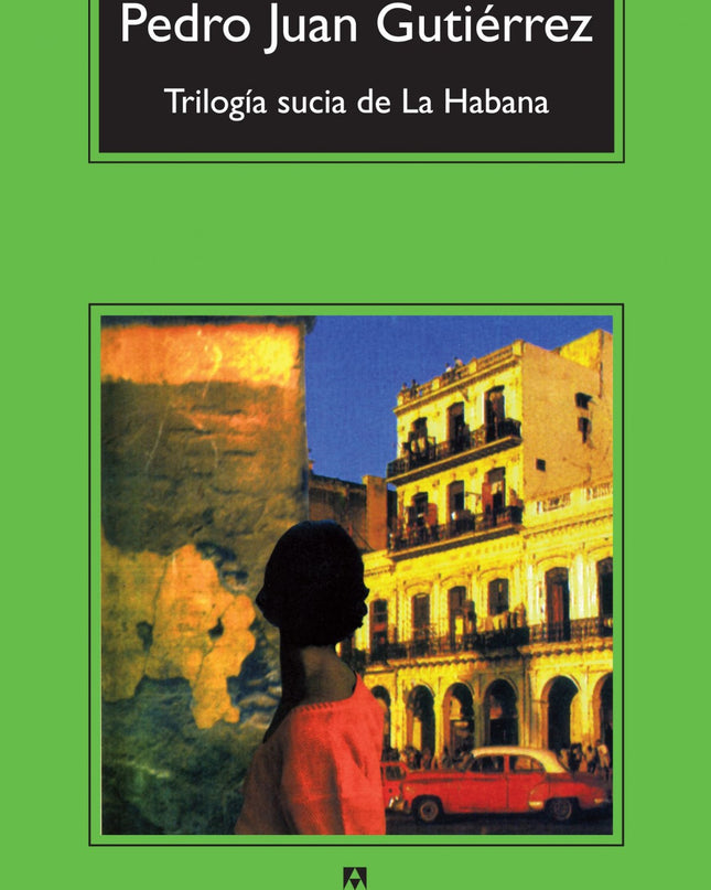 Trilogía Sucia De La Habana