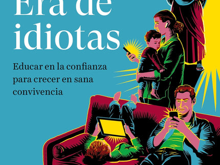 Era De Idiotas
