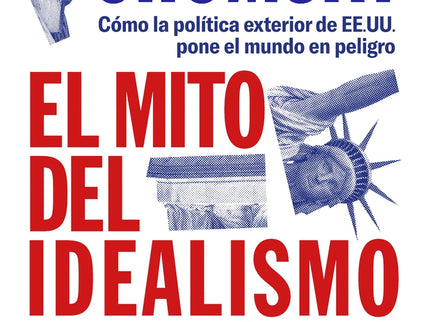 El Mito Del Idealismo Americano
