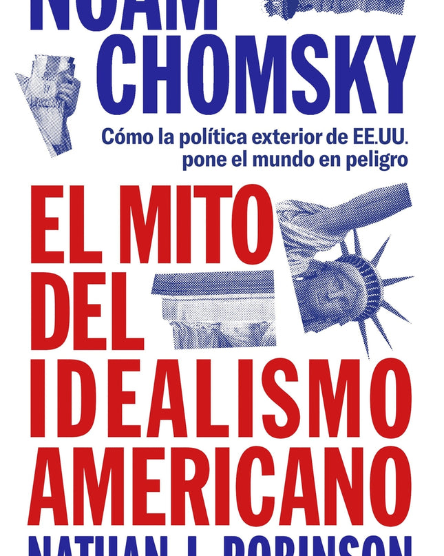 El Mito Del Idealismo Americano