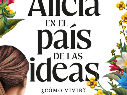 Alicia En El País De Las Ideas
