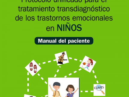 Protocolo Unificado Para El Tratamiento Transdiagnóstico De Los Trastornos Emocionales En Niños