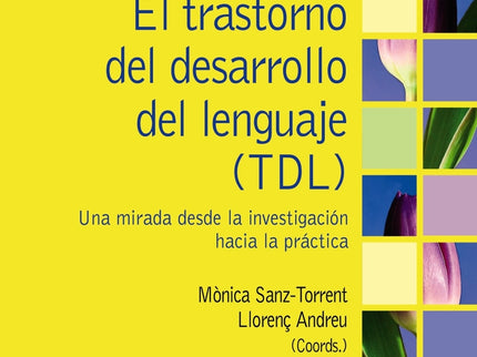 El Trastorno Del Desarrollo Del Lenguaje (tdl)