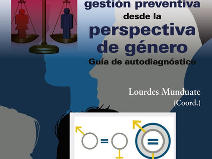 Buenas Prácticas Para La Gestión Preventiva Desde La Perspectiva De Género