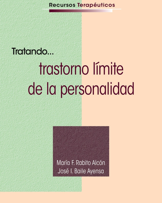 Tratando... Trastorno Límite De La Personalidad