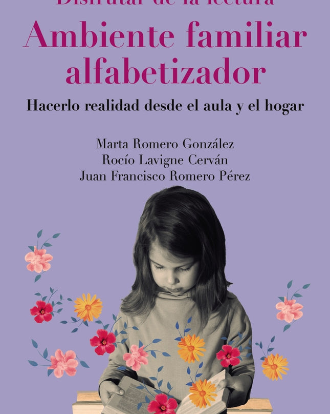 Disfrutar De La Lectura. Ambiente Familiar Alfabetizador