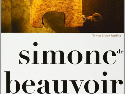 Simone De Beauvoir:leyendo El Segundo Sexo