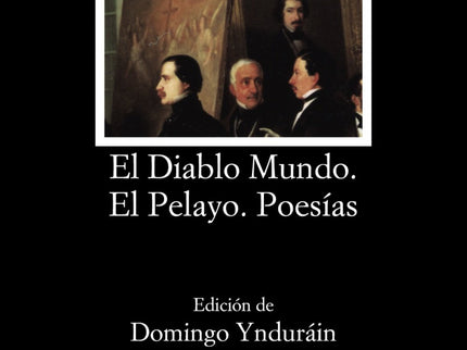 El Diablo Mundo;el Pelayo;poesías
