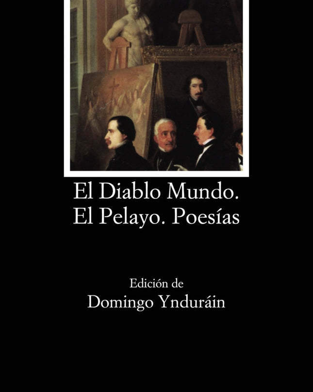 El Diablo Mundo;el Pelayo;poesías