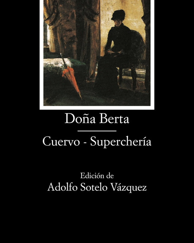 Doña Berta;cuervo;superchería