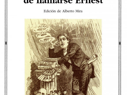 El Abanico De Lady Windermere;la Importancia De Llamarse Ernest