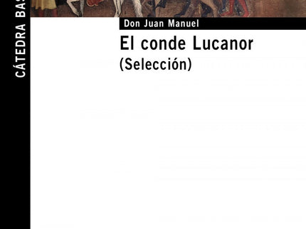 El Conde Lucanor. (selección)