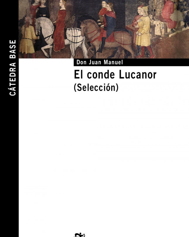 El Conde Lucanor. (selección)
