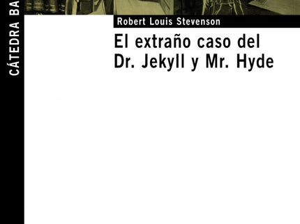 El Extraño Caso Del Dr. Jekyll Y Mr. Hyde