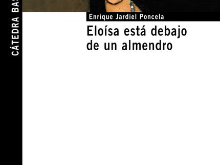 Eloísa Está Debajo De Un Almendro