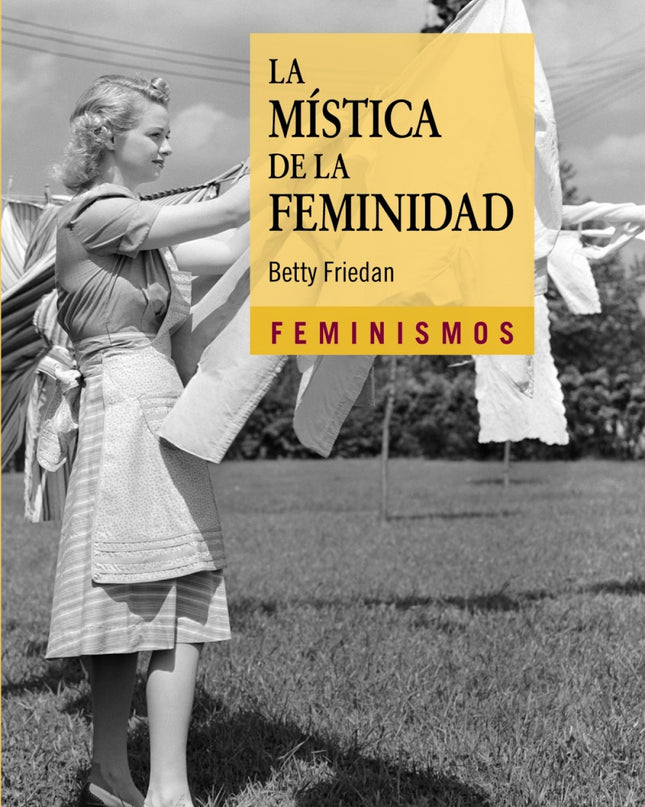 La Mística De La Feminidad