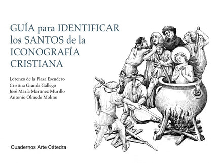 Guia Para Identificar Los Santos De La Iconografia Cristiana