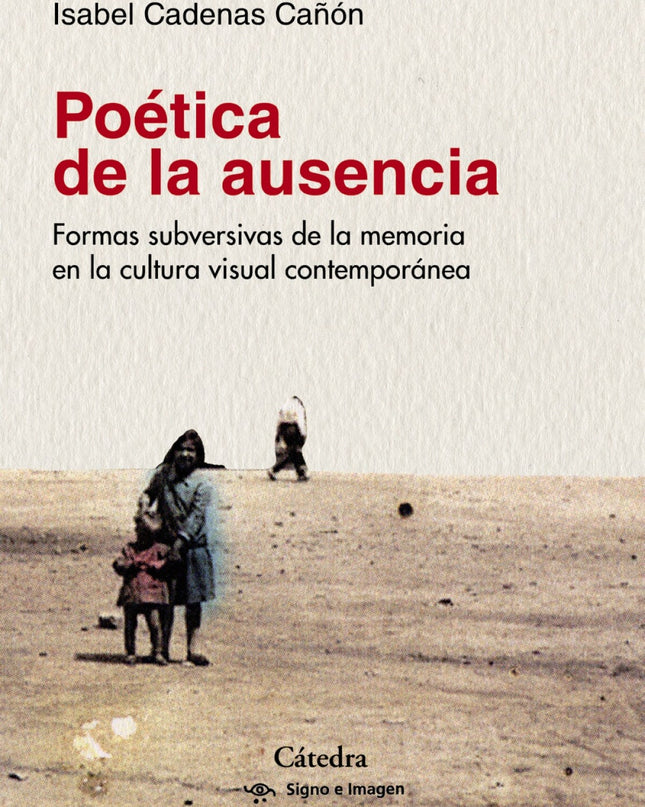 Poética De La Ausencia