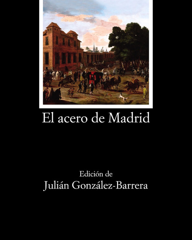 El Acero De Madrid
