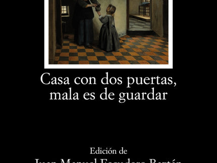 Casa Con Dos Puertas, Mala Es De Guardar