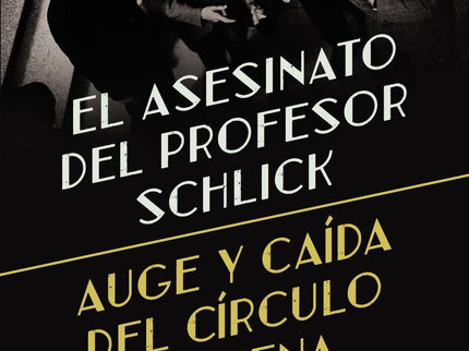 El Asesinato Del Profesor Schlick