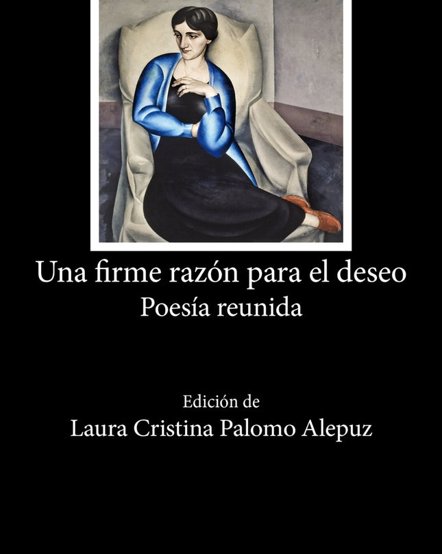 Una Firme Razón Para El Deseo