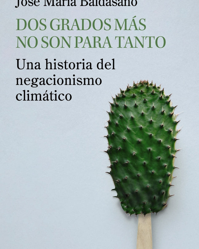 Dos Grados Más No Son Para Tanto