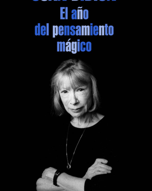 El Año Del Pensamiento Mágico