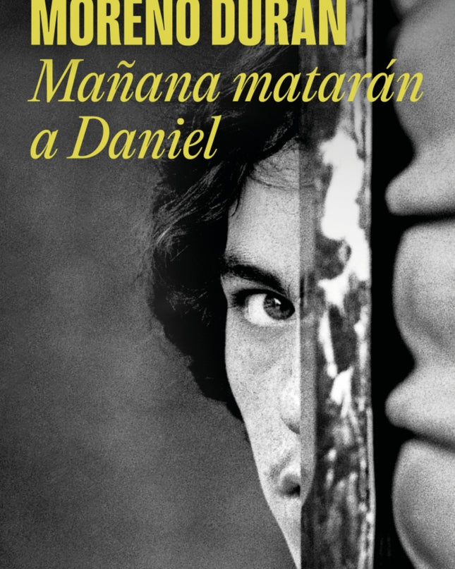 Mañana Matarán A Daniel