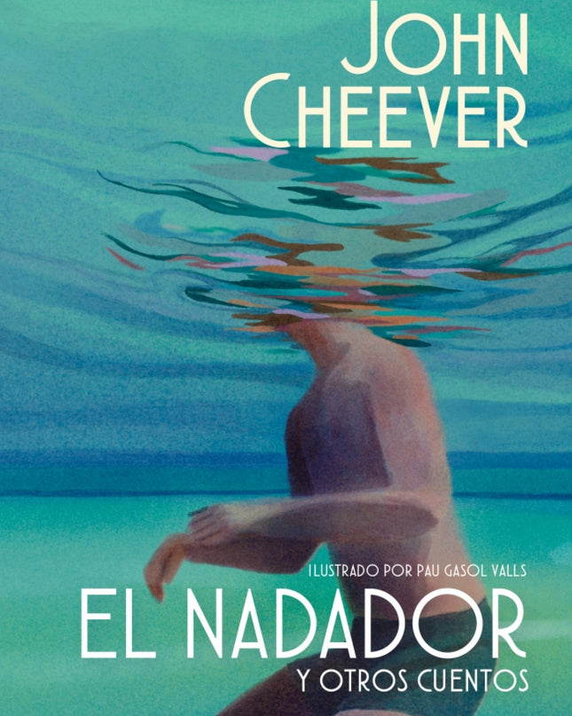 El Nadador Y Otros Cuentos (edición Ilustrada)