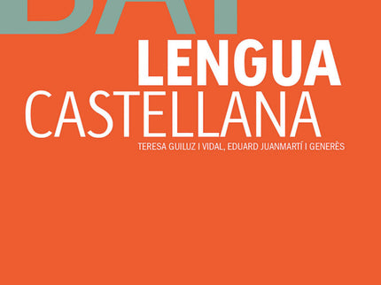 Lengua Castellana. Batxillerat
