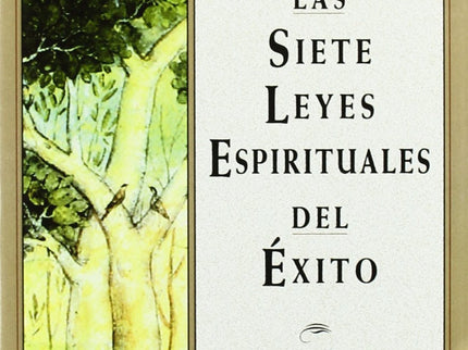 Las Siete Leyes Espirituales Del éxito