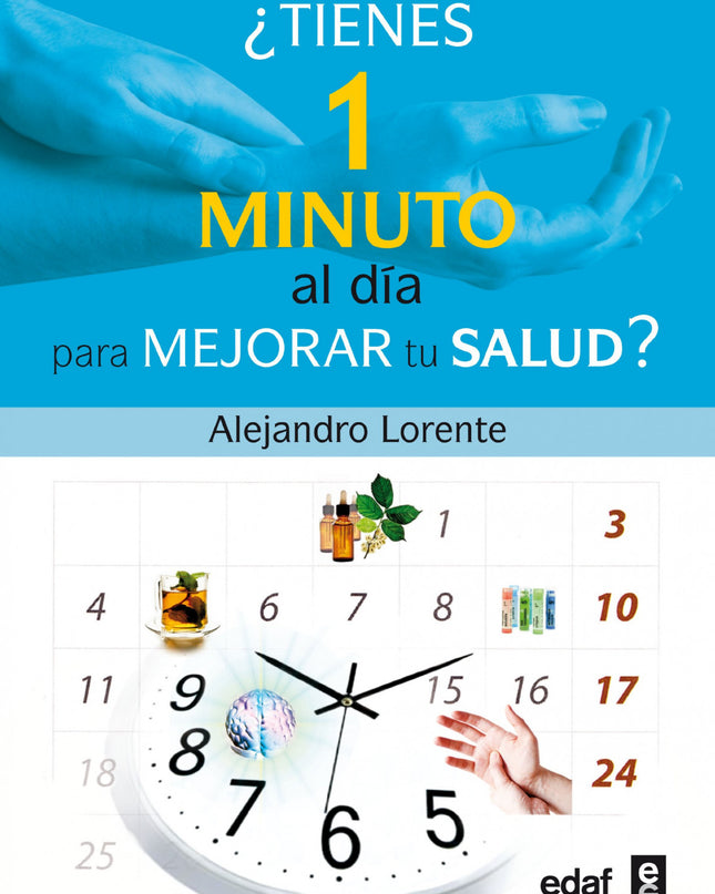 ¿tienes Un Minuto Al Dia Para Mejorar Tu Salud?