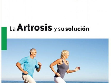 La Artrosis Y Su Solución