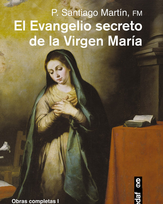 Evangelio Secreto De La Virgen Maria, El