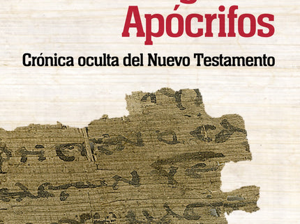 Evangelios Apocrifos, Los
