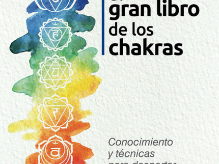 El Gran Libro De Los Chakras