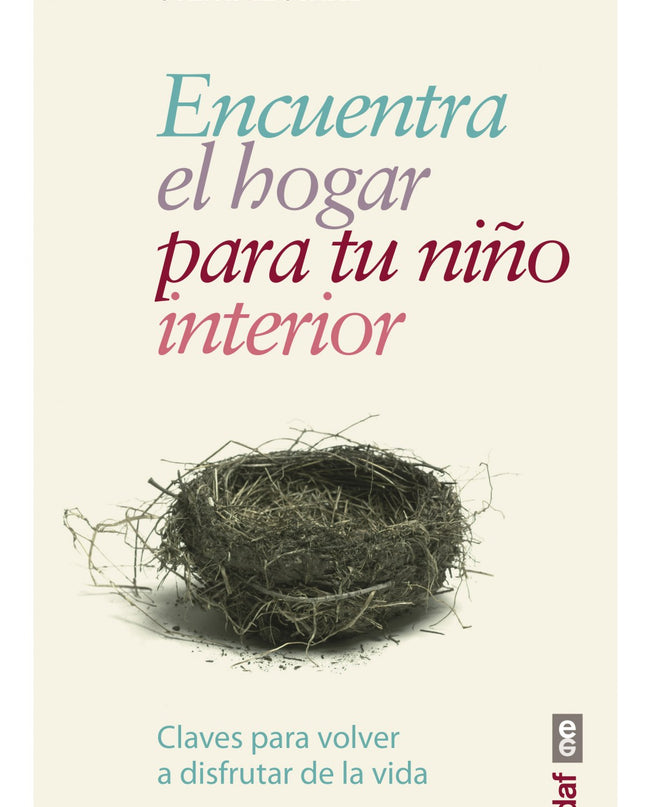 Encuentra El Hogar Para Tu Niño Interior