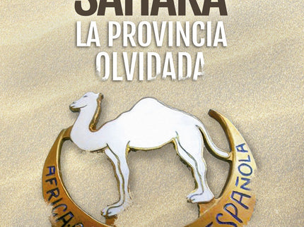 Sahara. La Provincia Olvidada