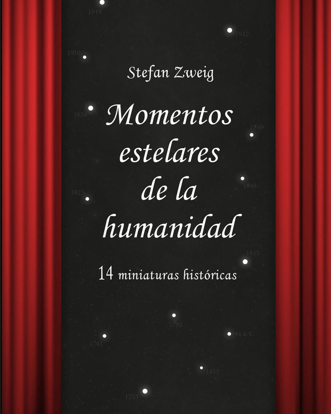 Momentos Estelares De La Humanidad