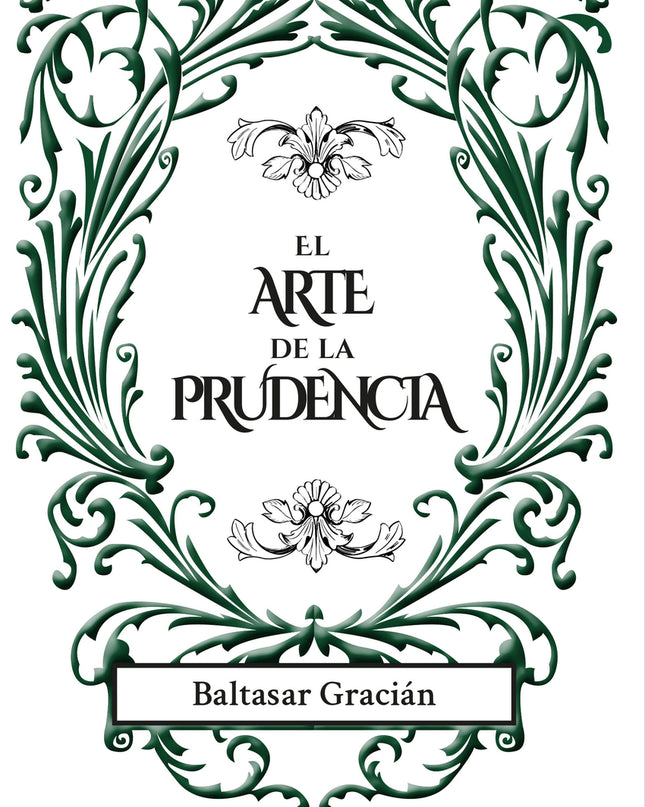 El Arte De La Prudencia