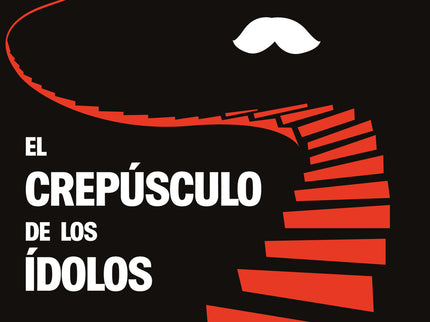 El Crepúsculo De Los ídolos