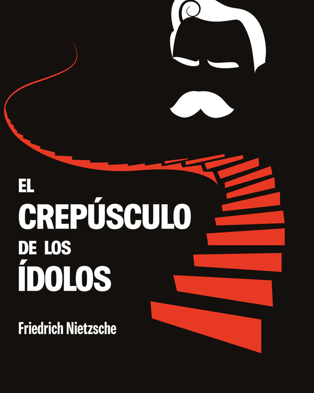 El Crepúsculo De Los ídolos