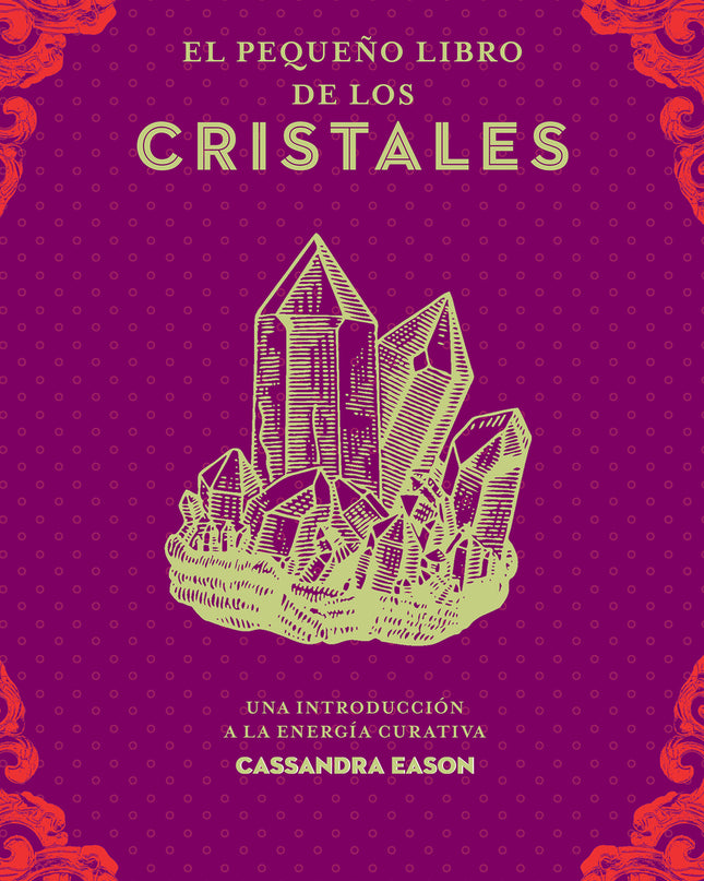 El Pequeño Libro De Los Cristales