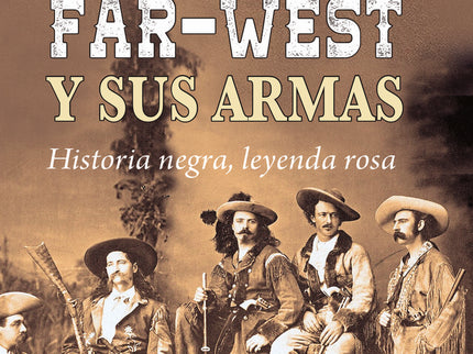 El Violento Far-west Y Sus Armas