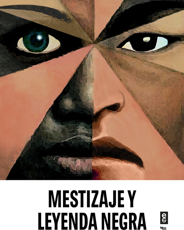 Mestizaje Y Leyenda Negra