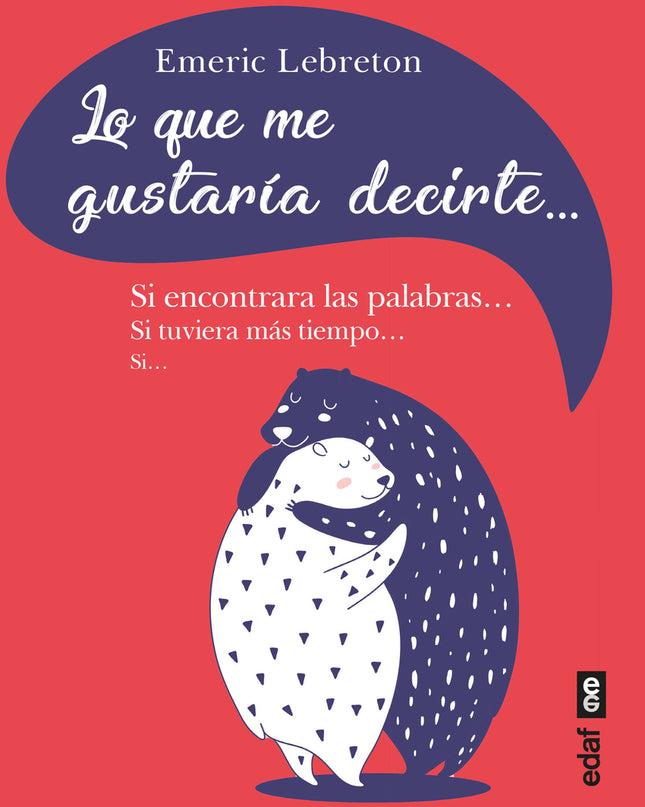 Lo Que Me Gustaría Decirte