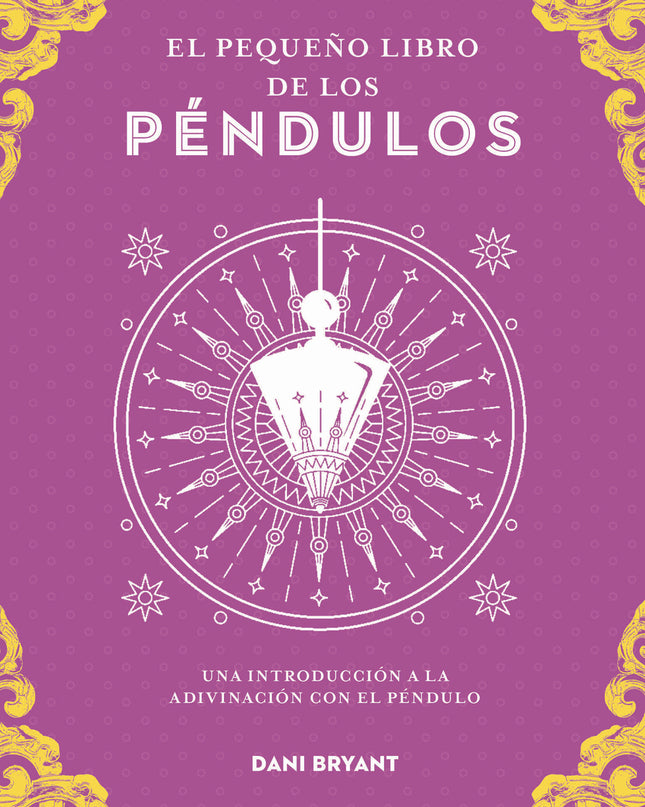 El Pequeño Libro De Los Péndulos